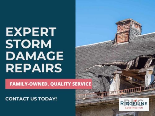Your Ridgeline Expert Storm Damage Repair Experts